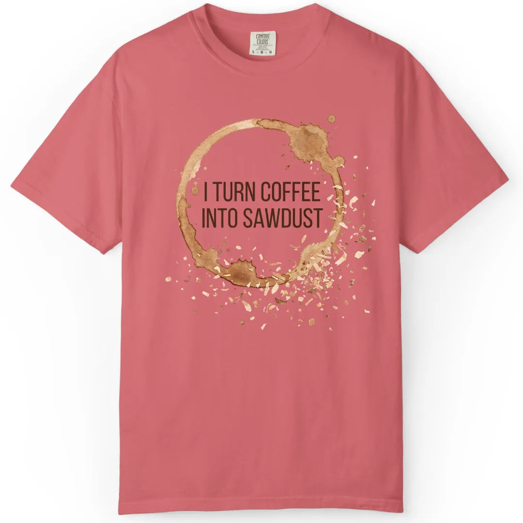 Coffee into Sawdust