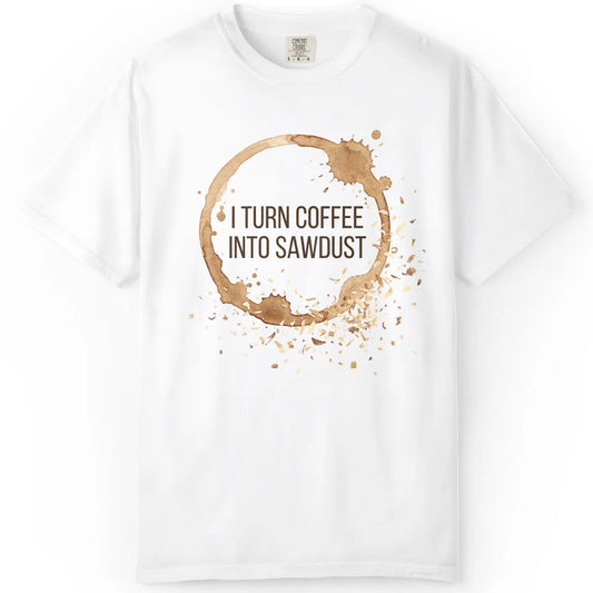 Coffee into Sawdust