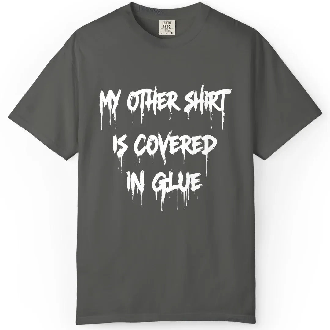 Covered in Glue
