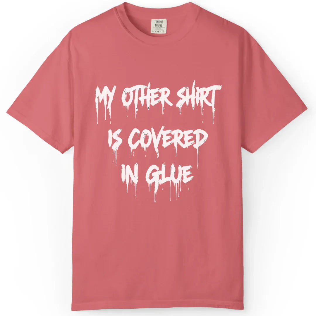 Covered in Glue