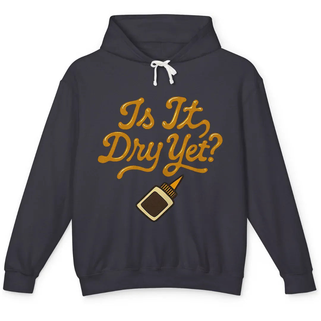 Dry Yet