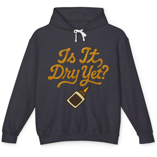 Dry Yet