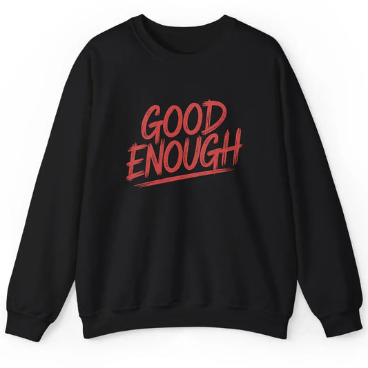 Good Enough