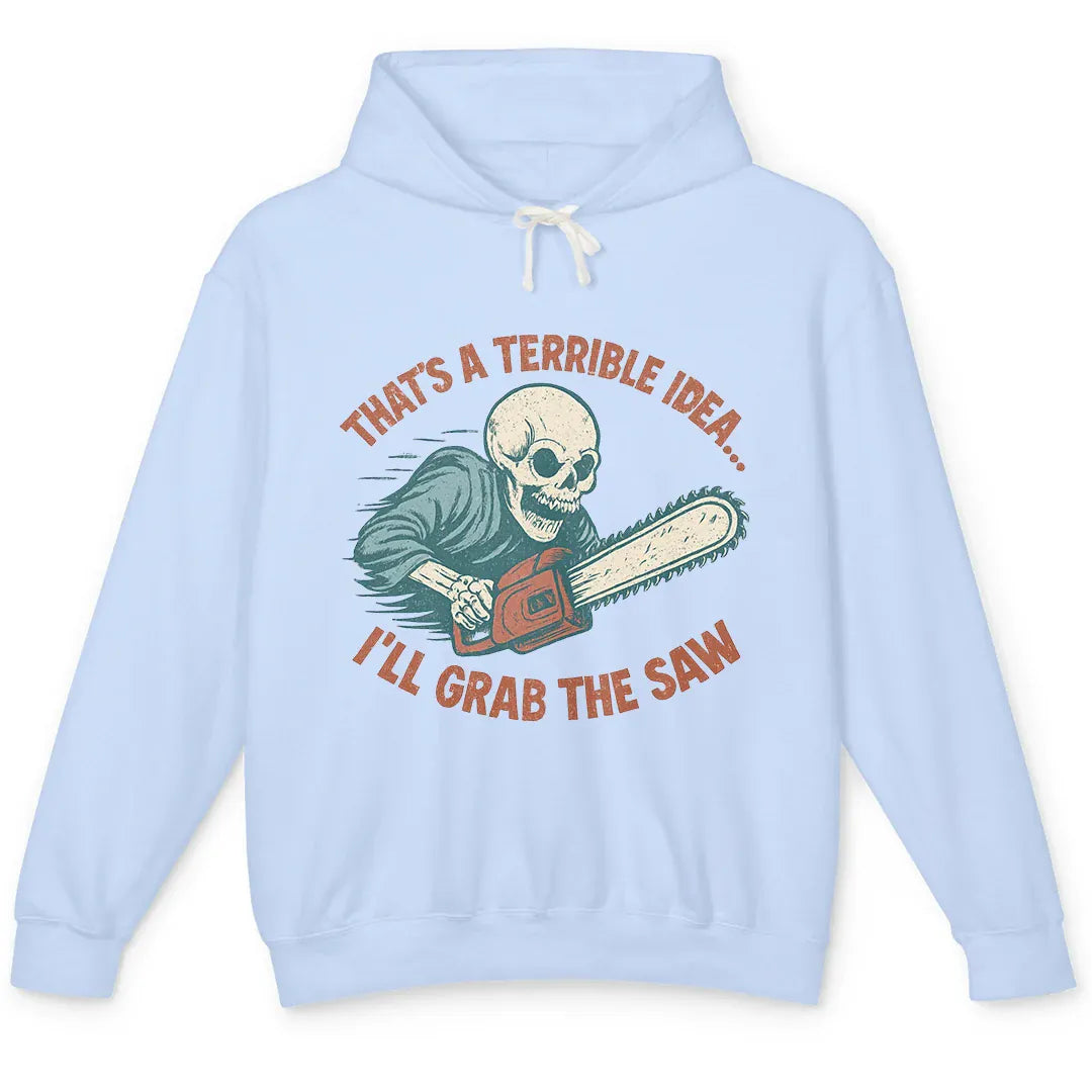 Grab the Saw