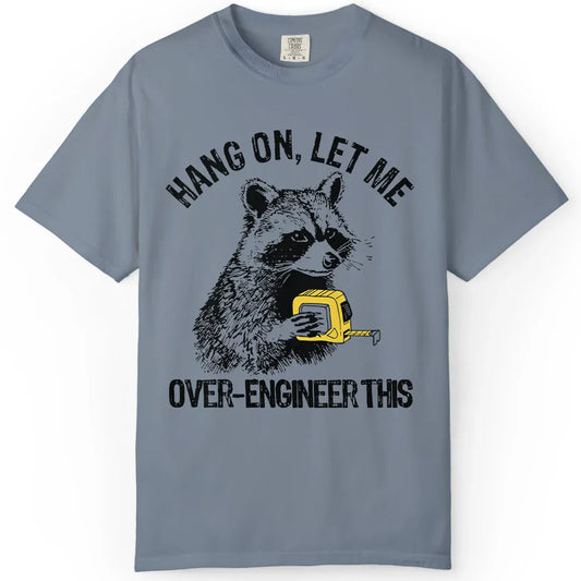 Hang On | Woodworking T-Shirt | Rustic Edge Co.