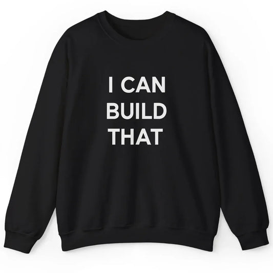 I Can Build That