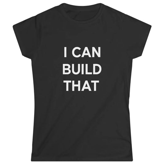 I Can Build That