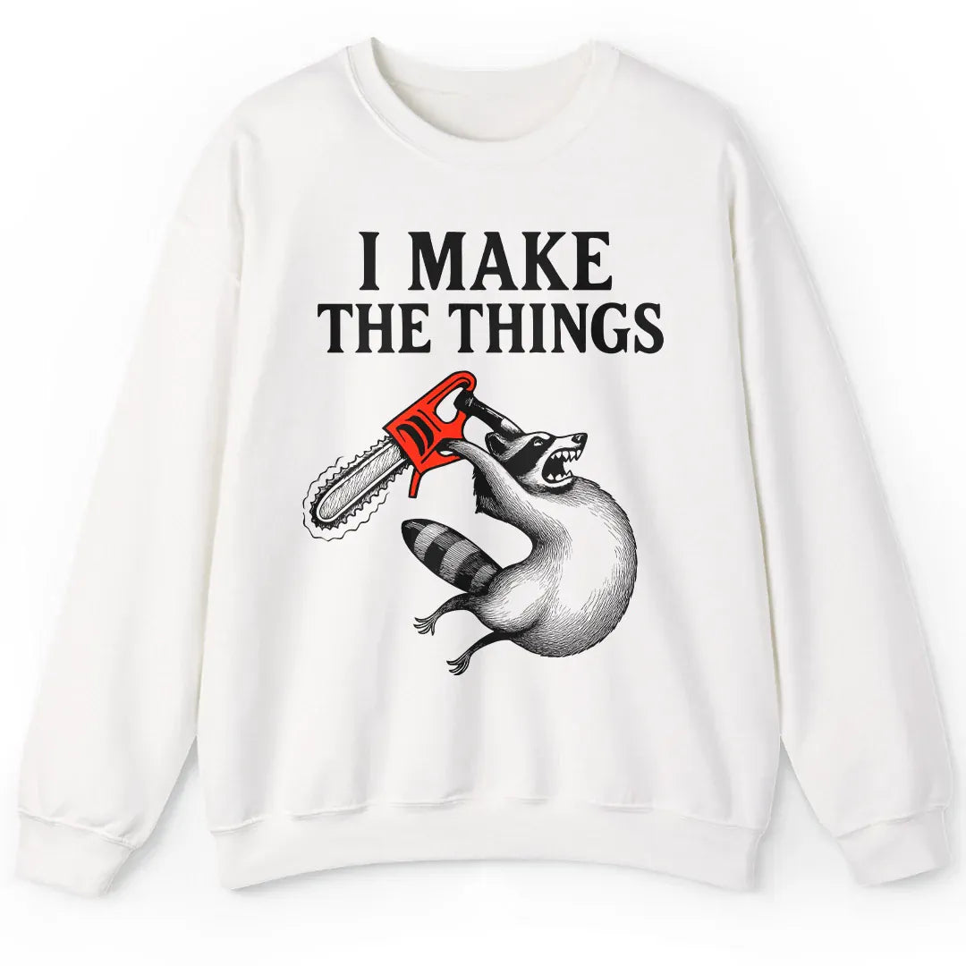 I Make the Things