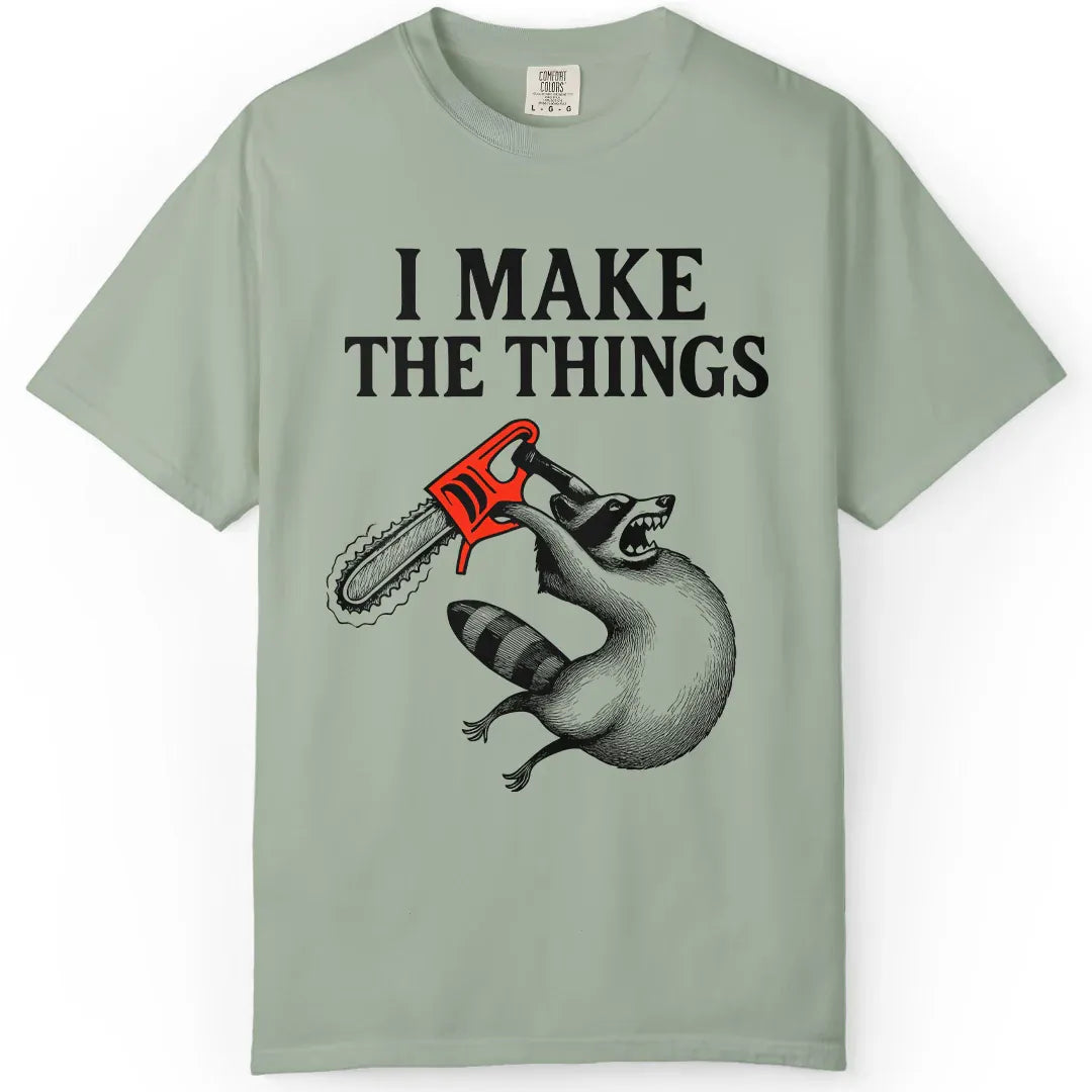 I Make the Things
