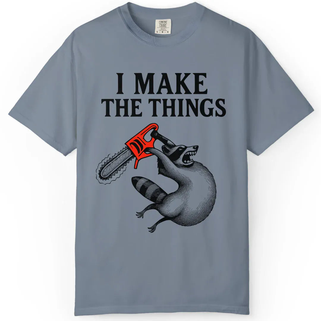 I Make the Things