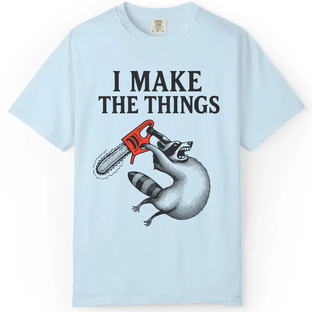 I Make the Things