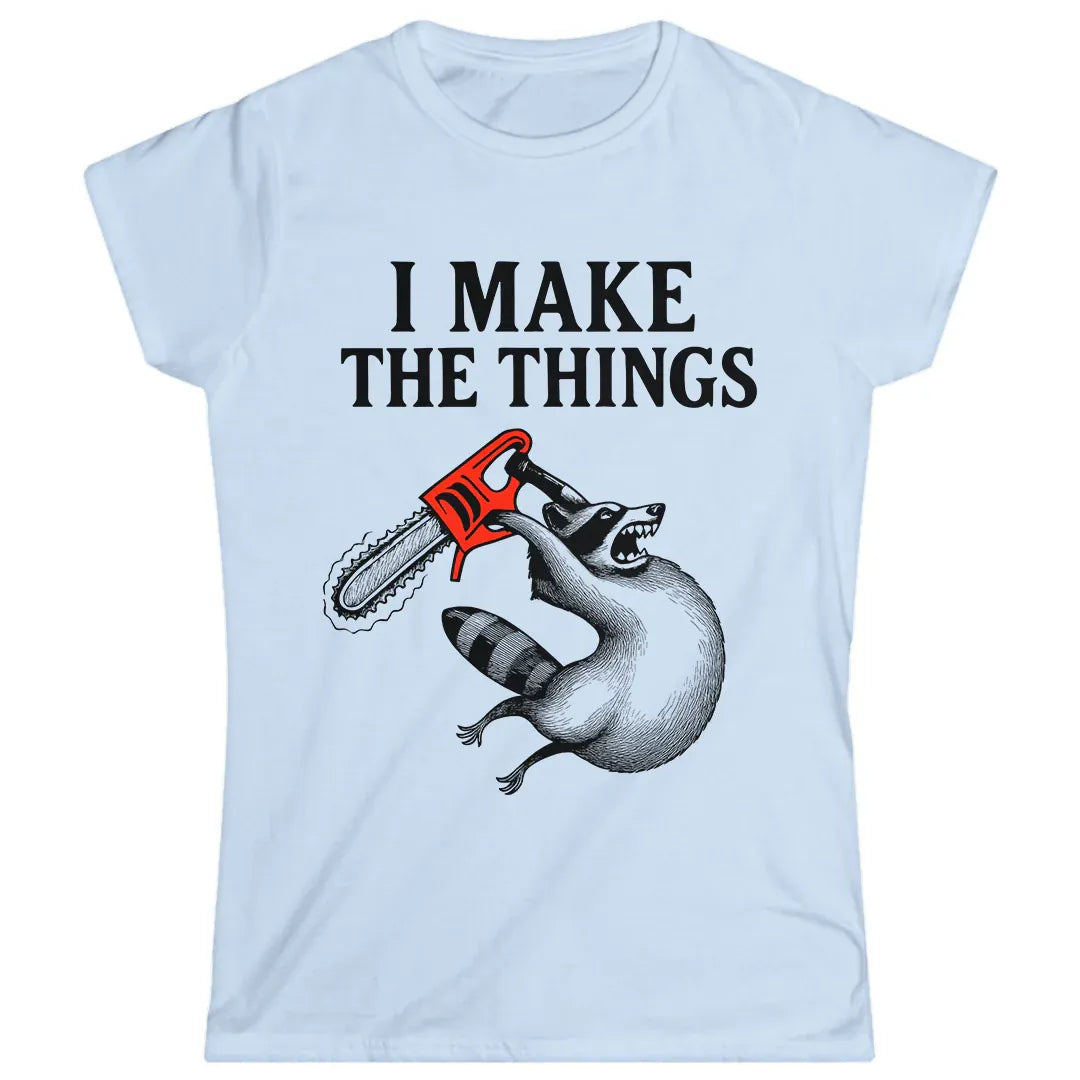 I Make the Things