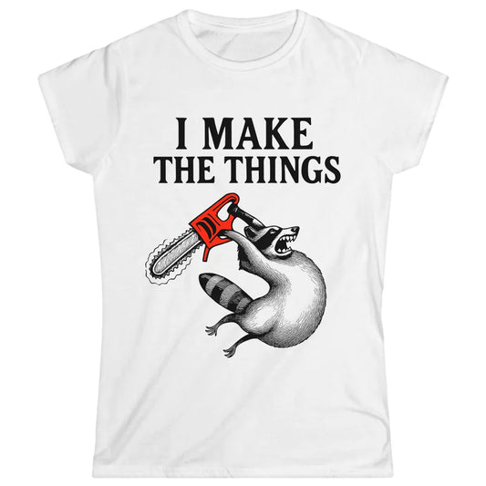 I Make the Things