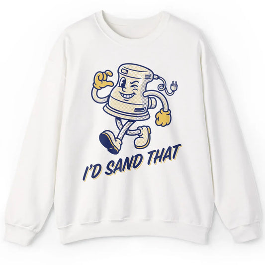 I'd Sand That