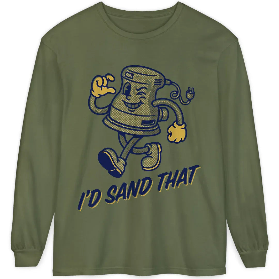I'd Sand That