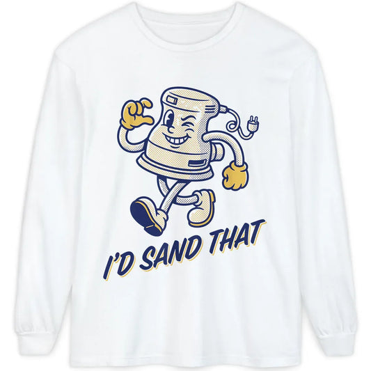 I'd Sand That