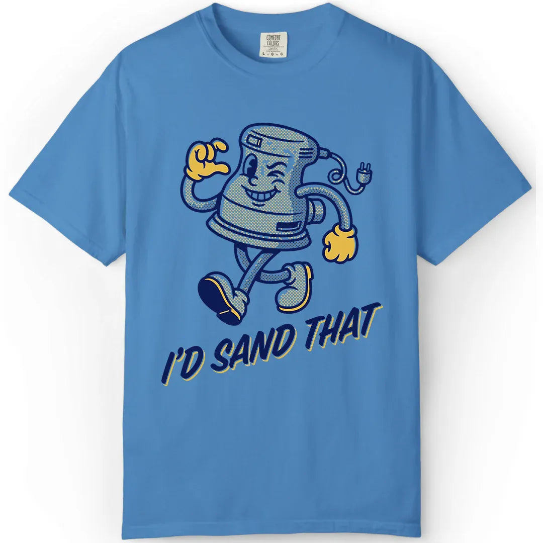 I'd Sand That