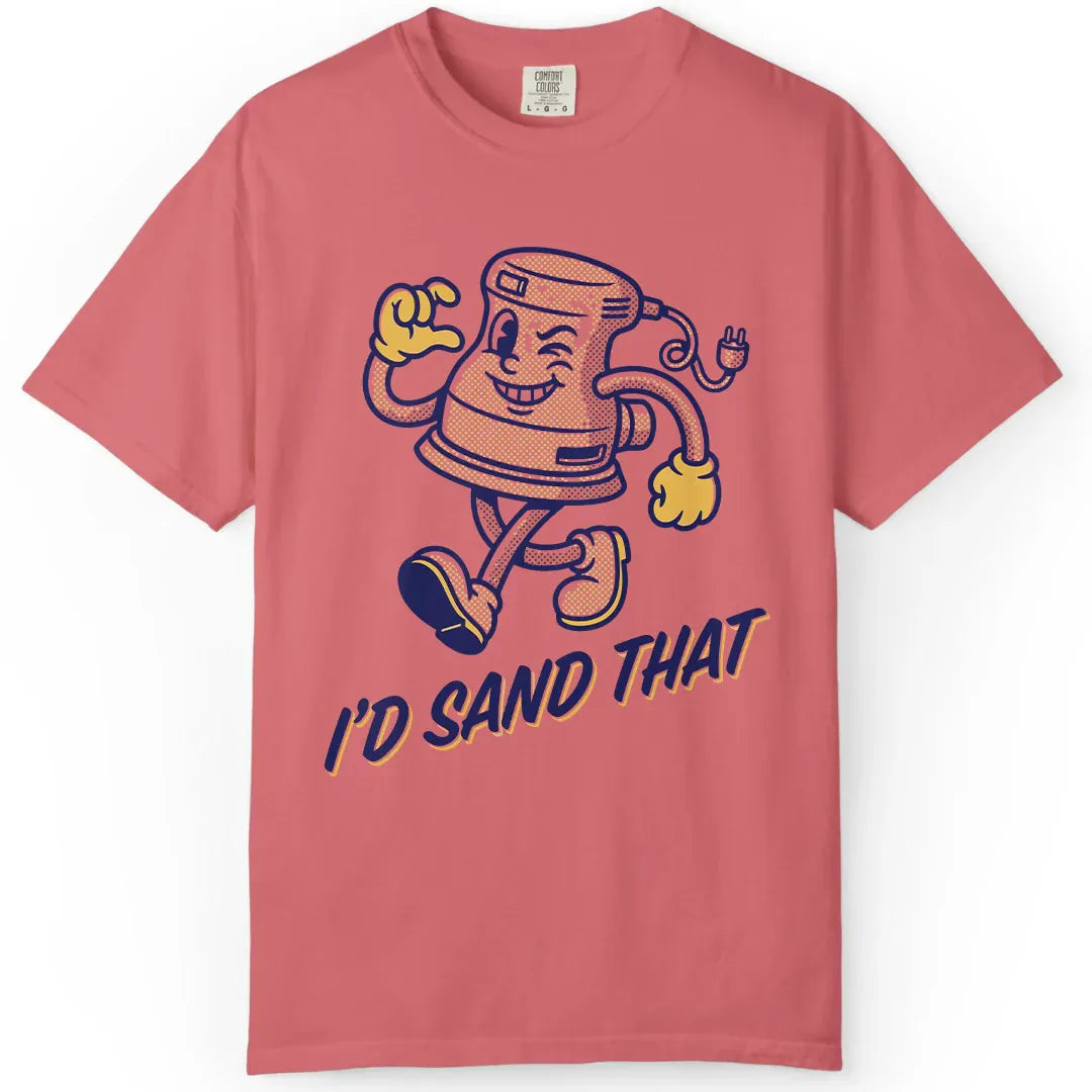 I'd Sand That