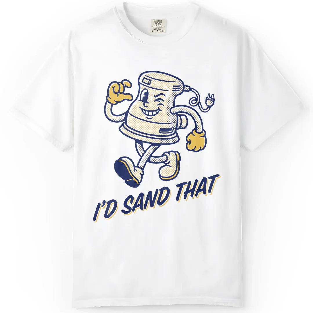 I'd Sand That