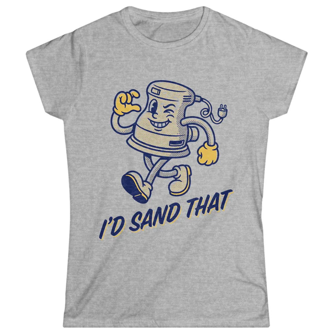 I'd Sand That