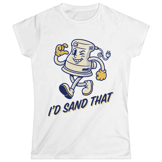 I'd Sand That