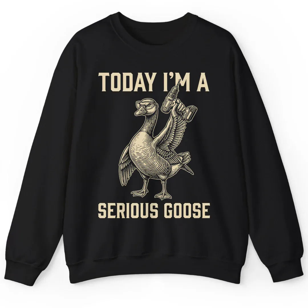 I'm a Serious Goose