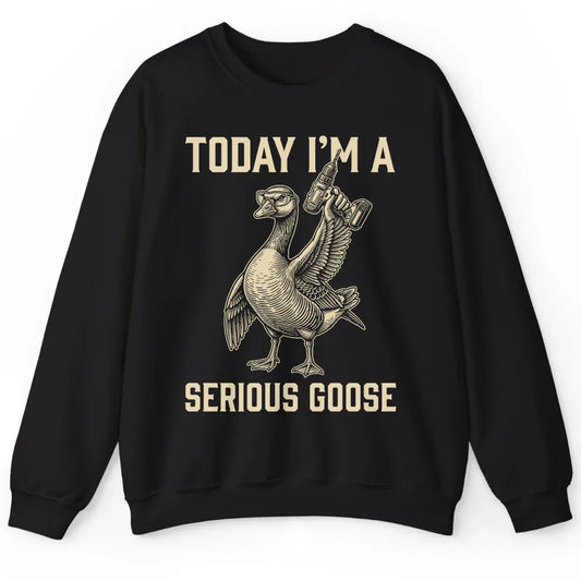 I'm a Serious Goose
