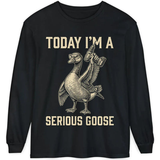 I'm a Serious Goose