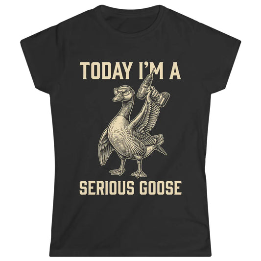 I'm a Serious Goose