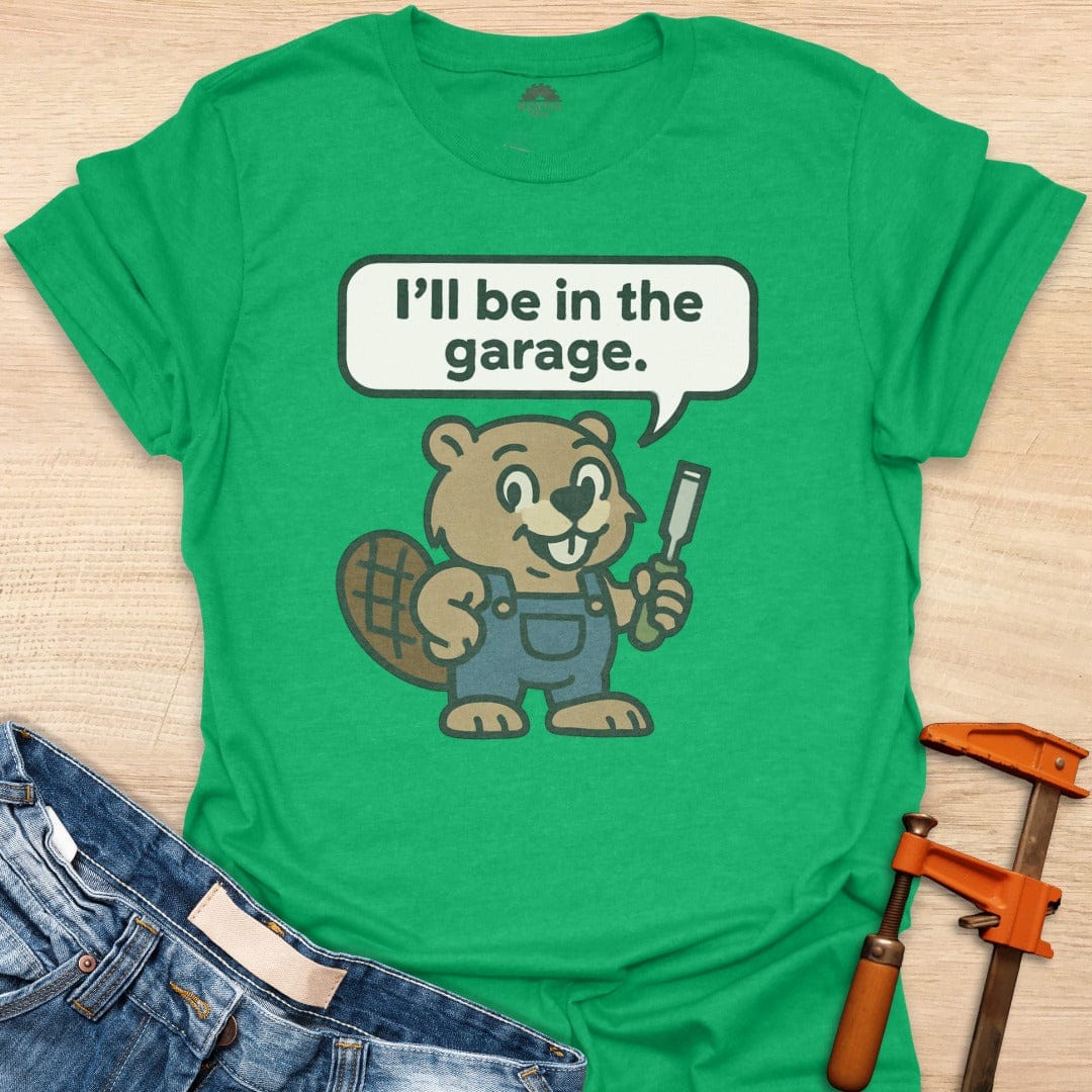 I'll be in the Garage
