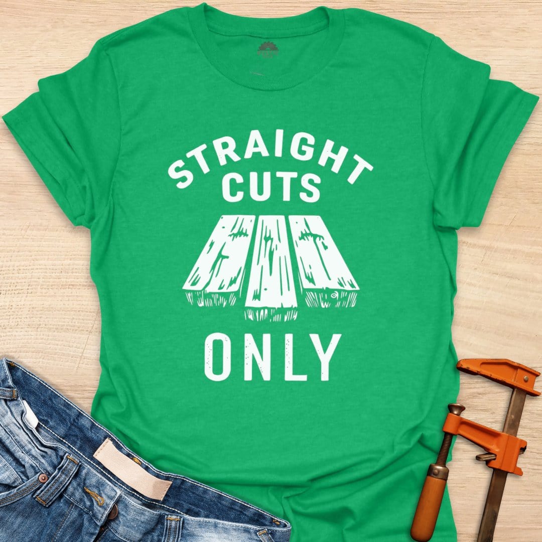 Straight Cuts Only