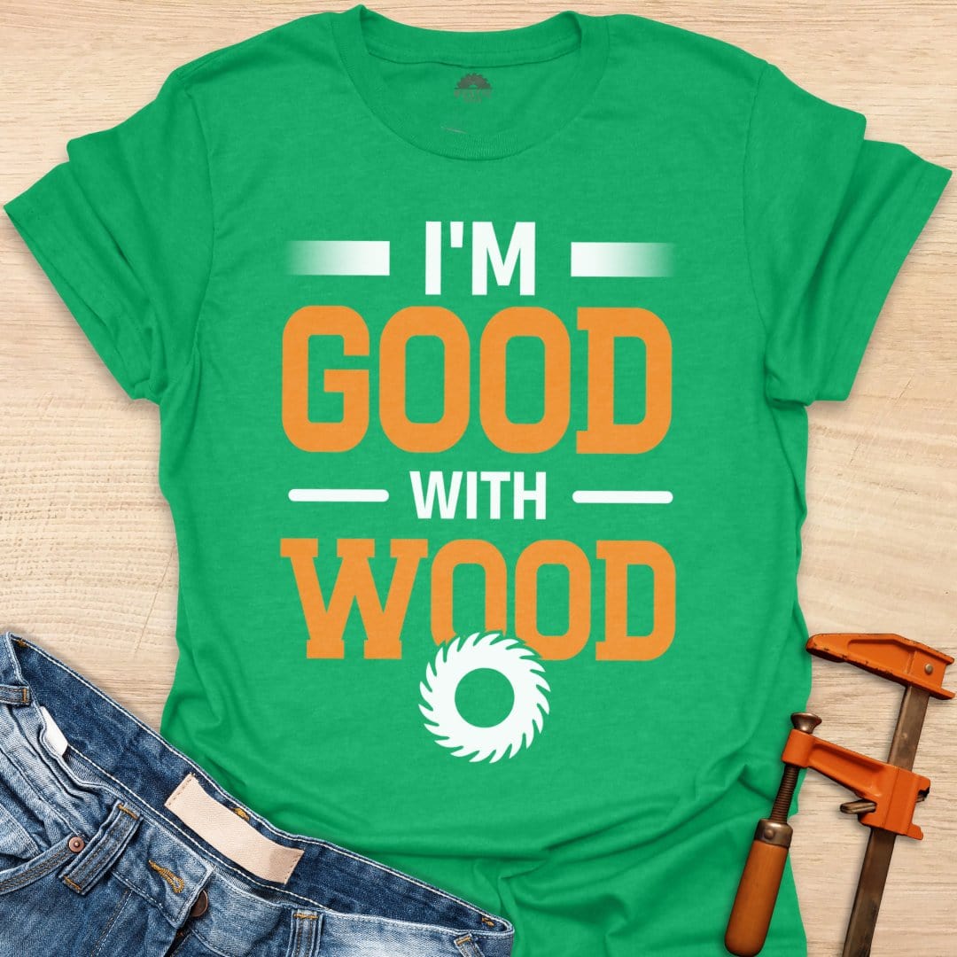 Good With Wood