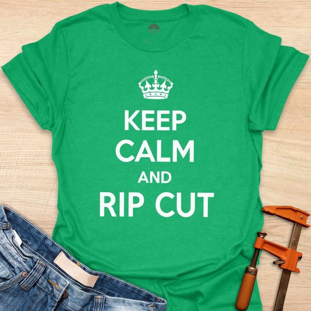 Keep Calm and Rip Cut