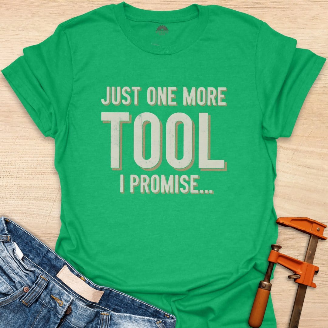 Just One More Tool