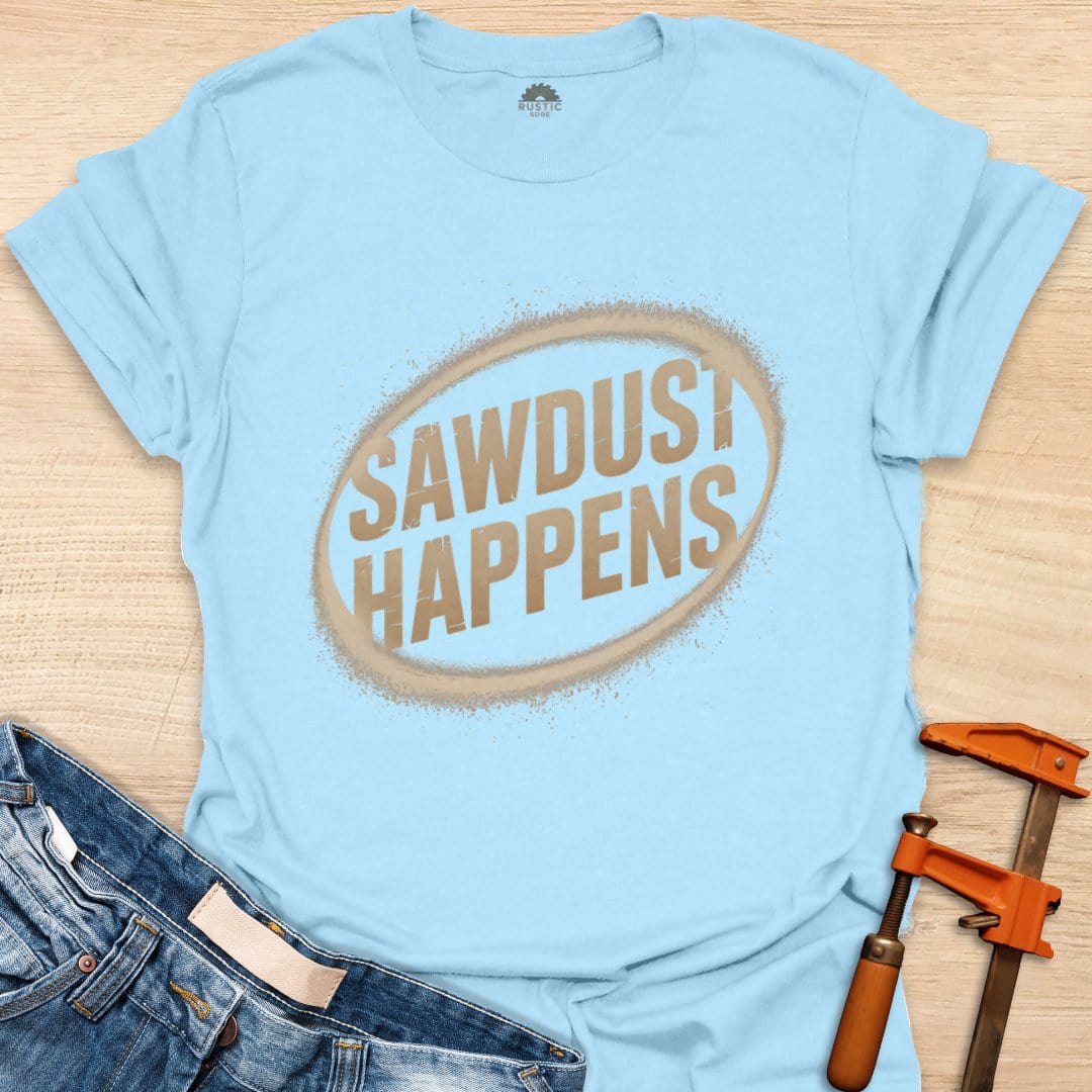 Sawdust Happens