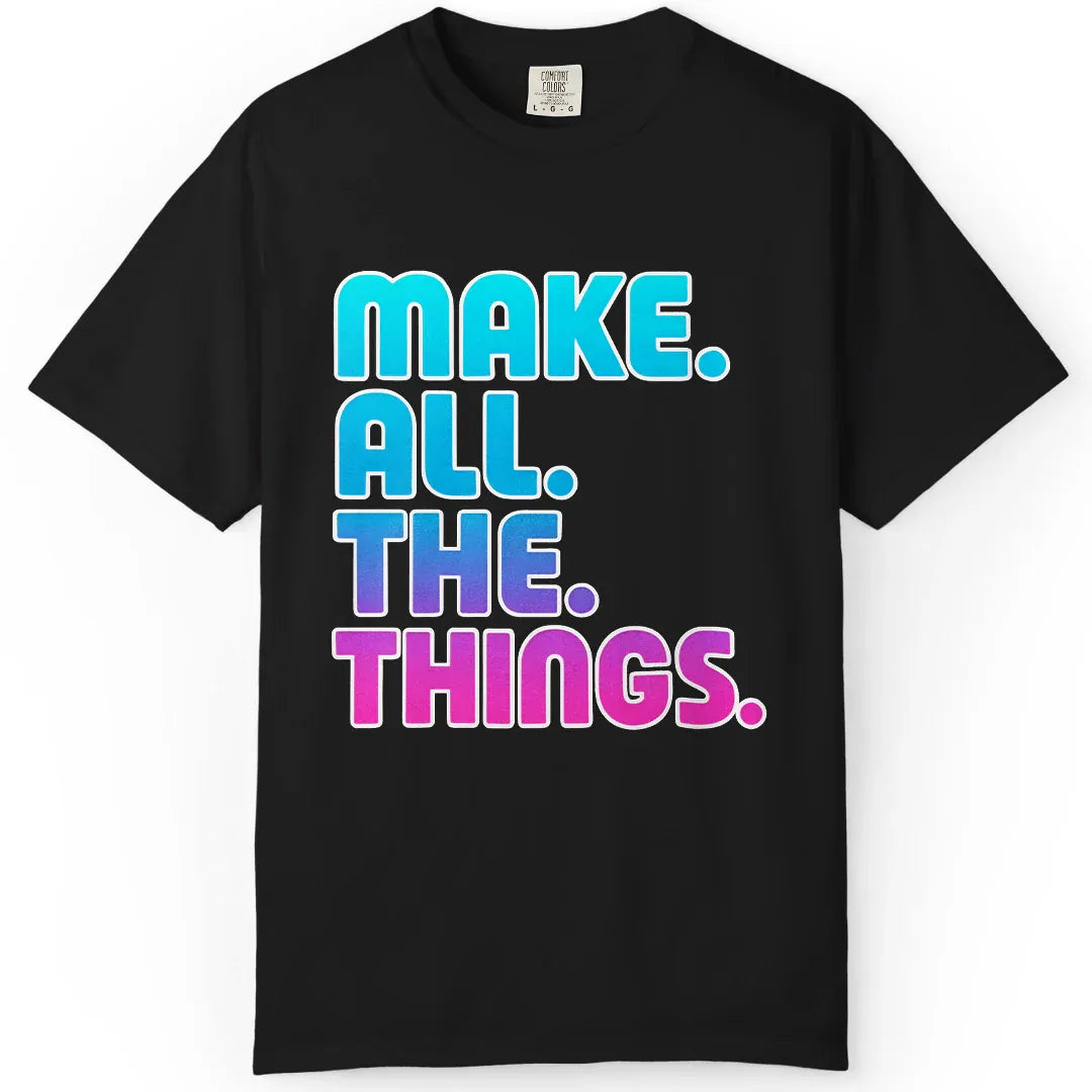 Make All The Things