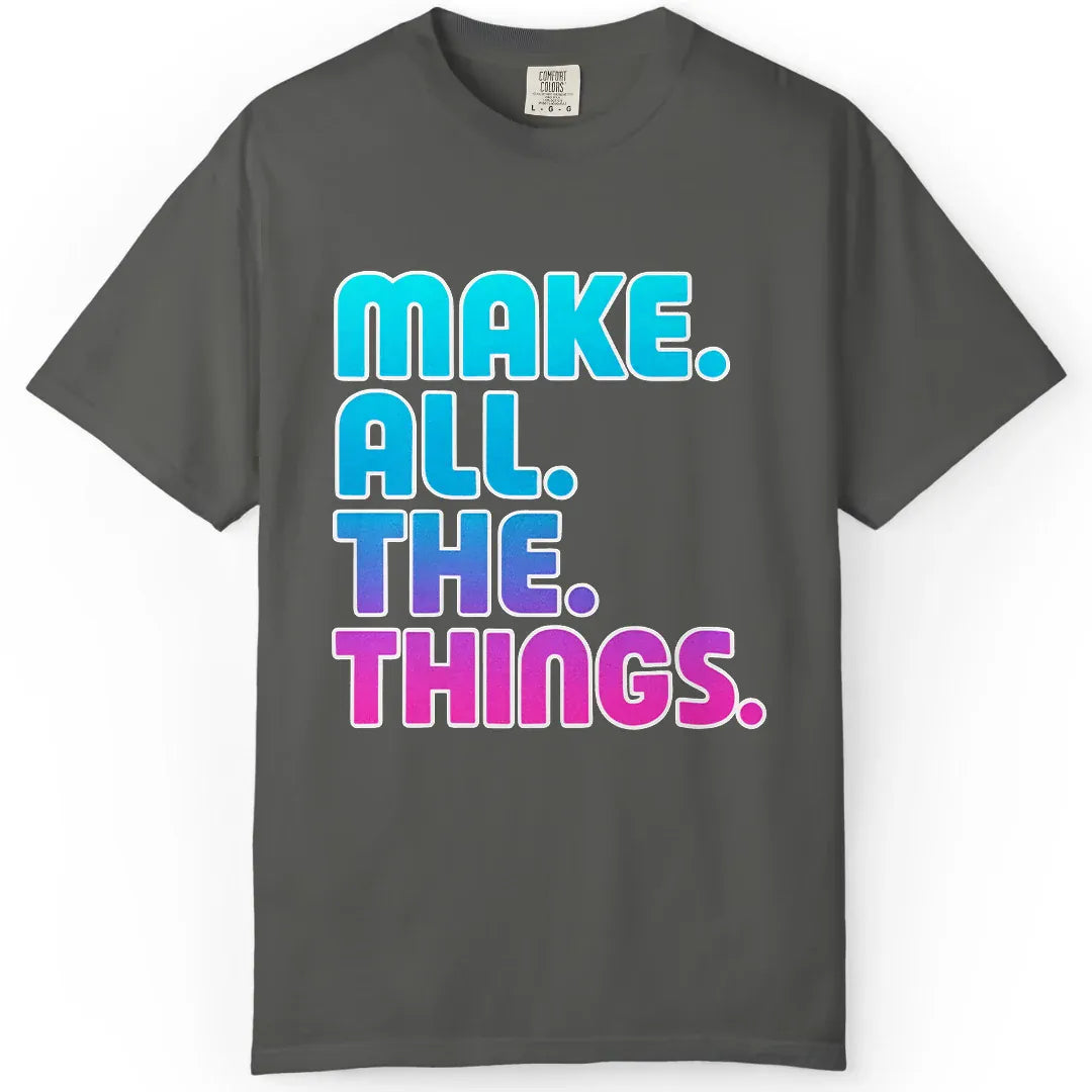 Make All The Things
