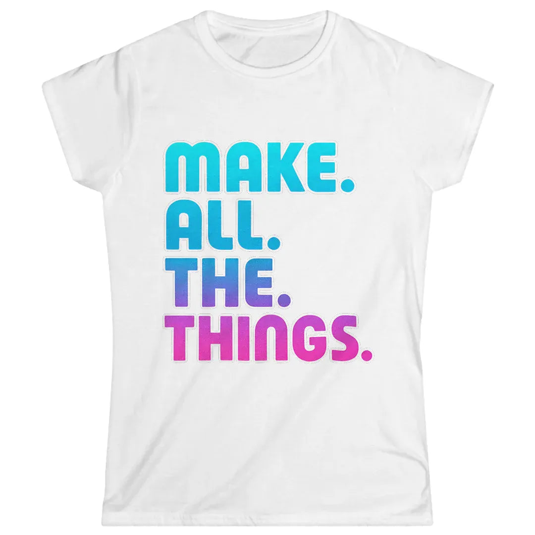 Make All The Things