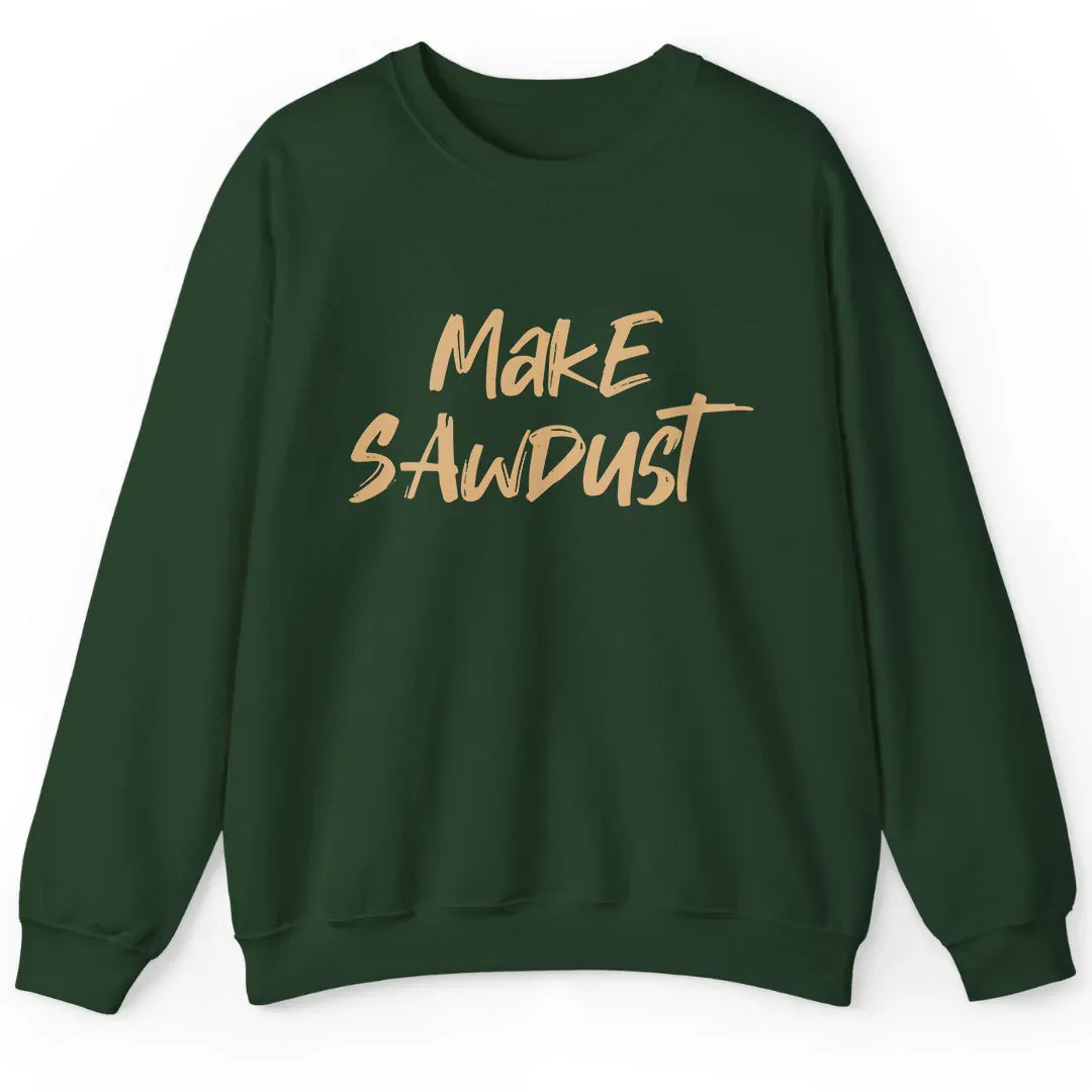 Make Sawdust