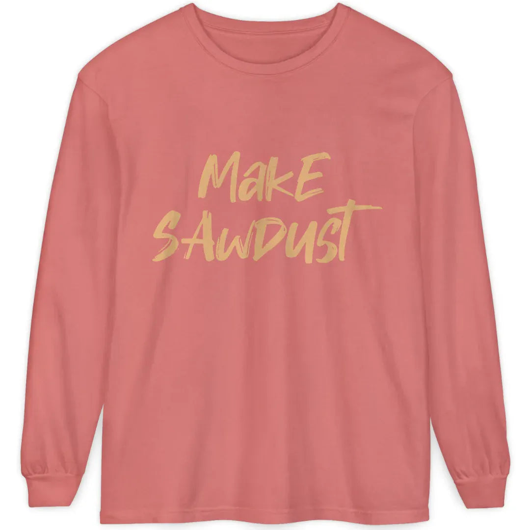 Make Sawdust