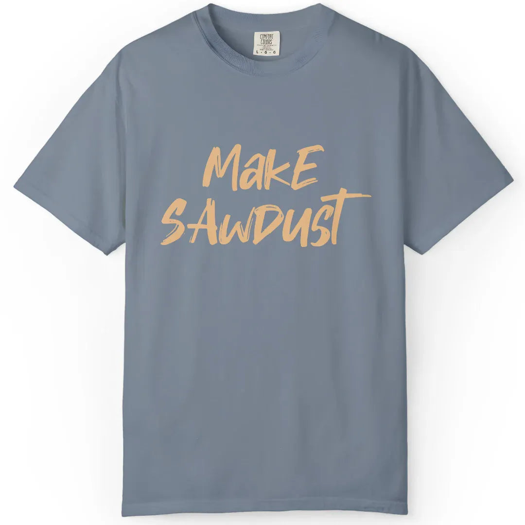 Make Sawdust