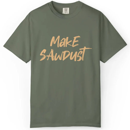 Make Sawdust