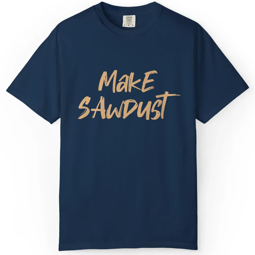 Make Sawdust