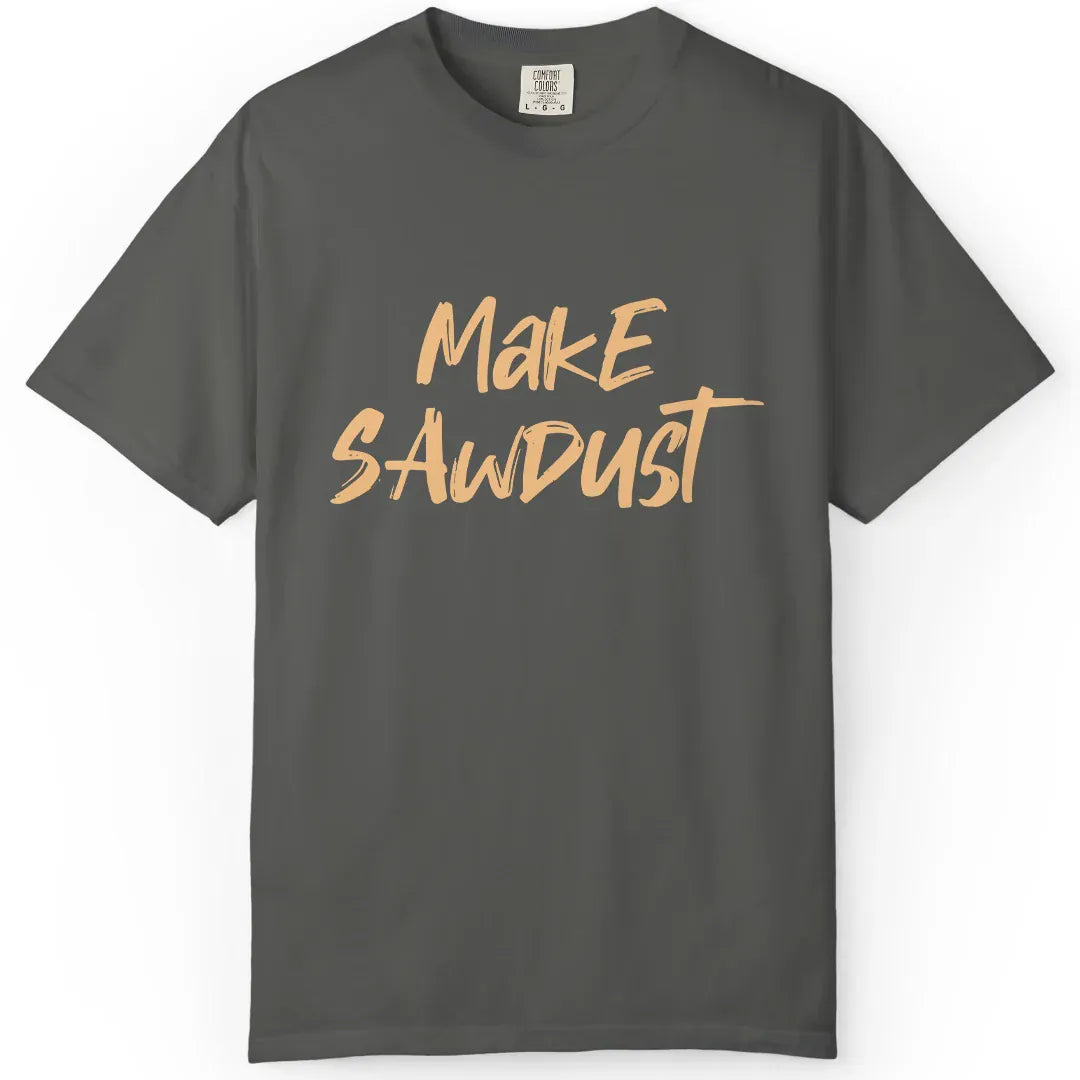 Make Sawdust