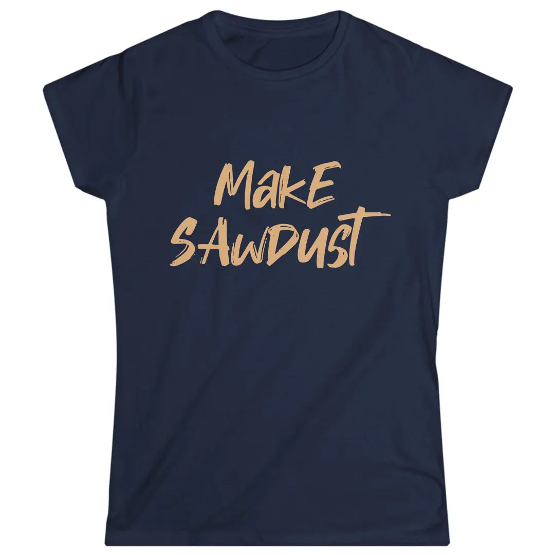 Make Sawdust