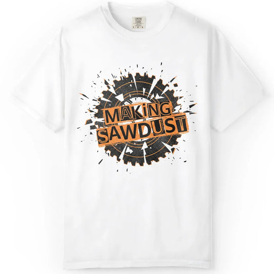 Making Sawdust