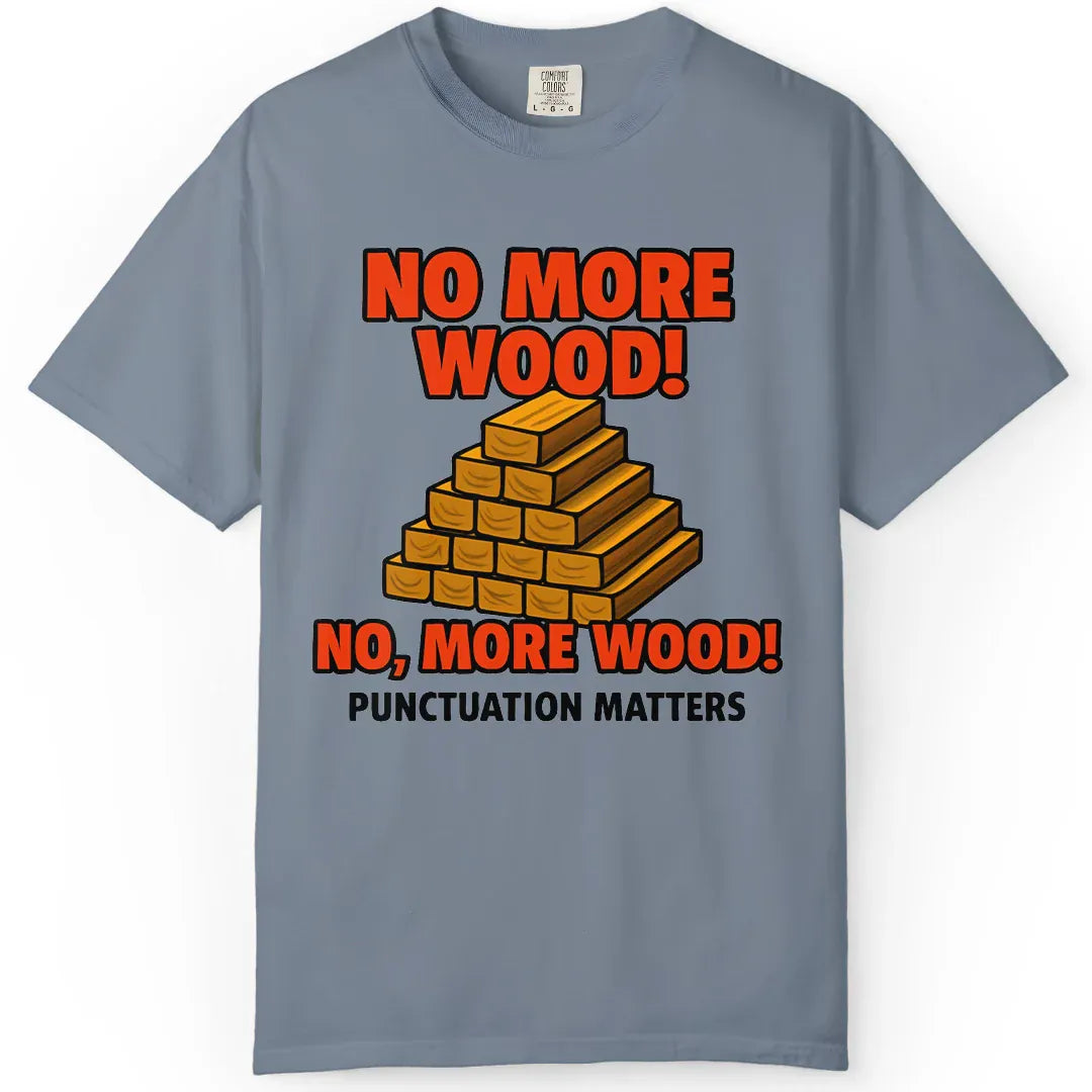 More Wood
