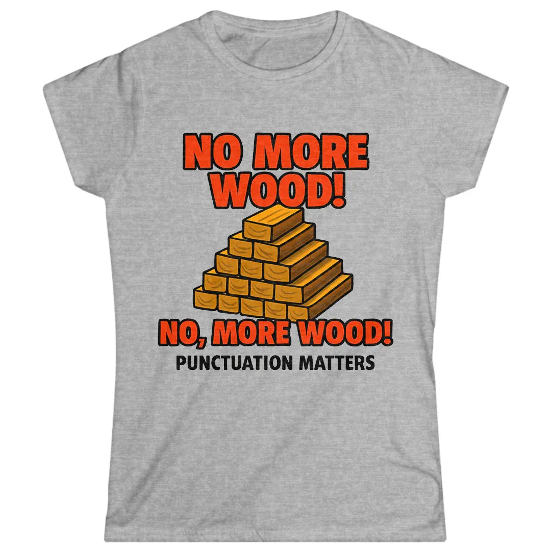 More Wood