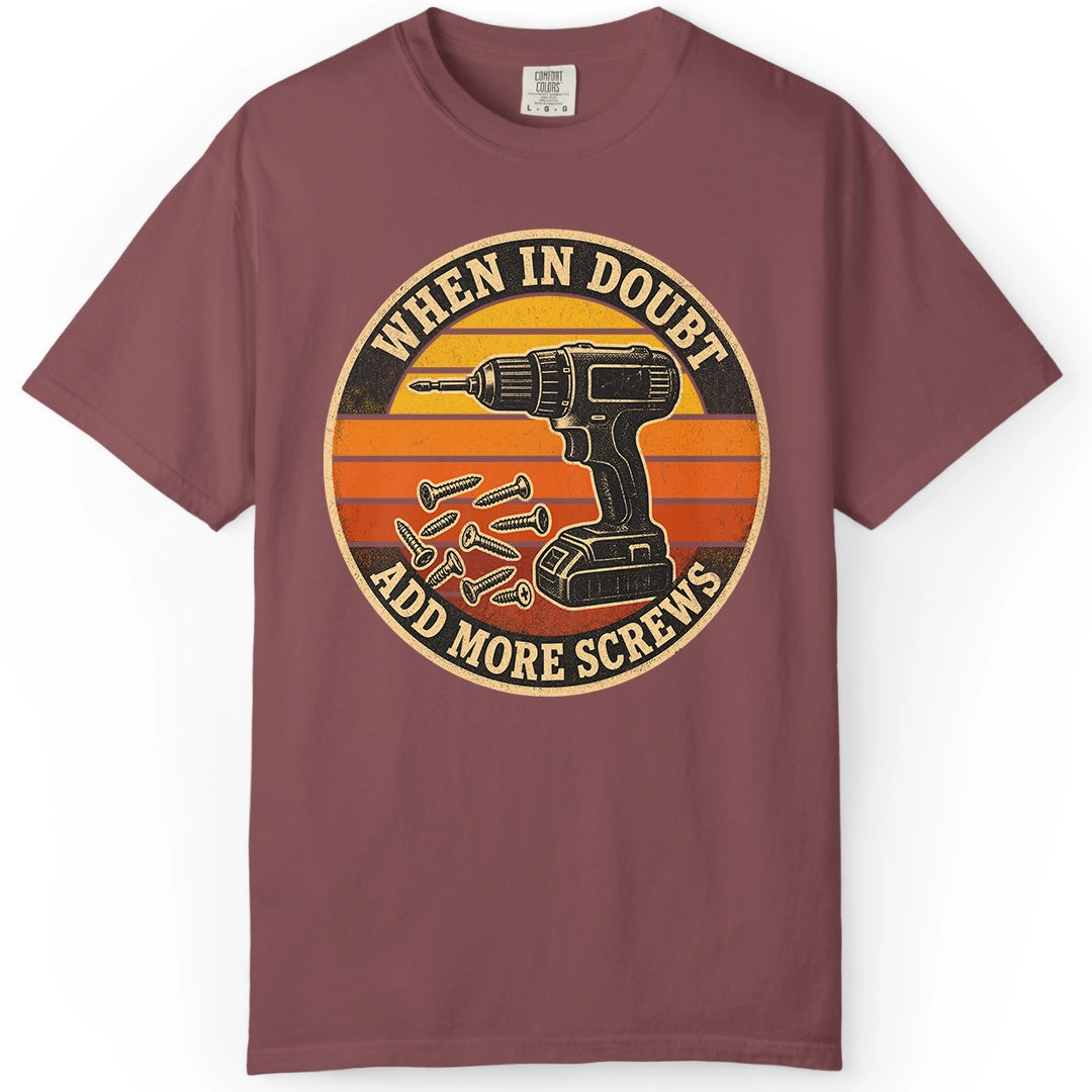 More Screws | Woodworking T-Shirt | Rustic Edge Co.