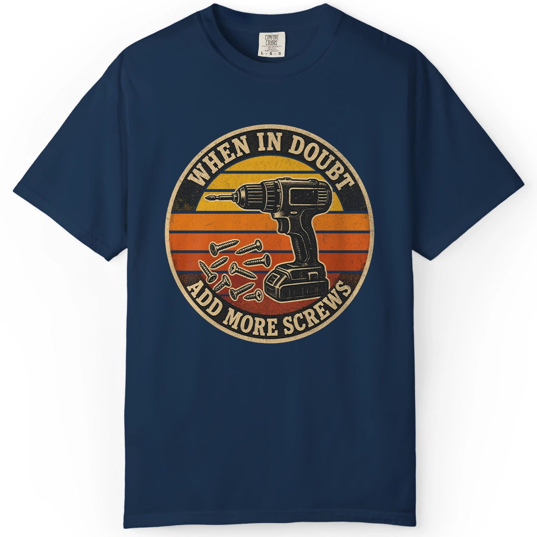 More Screws | Woodworking T-Shirt | Rustic Edge Co.